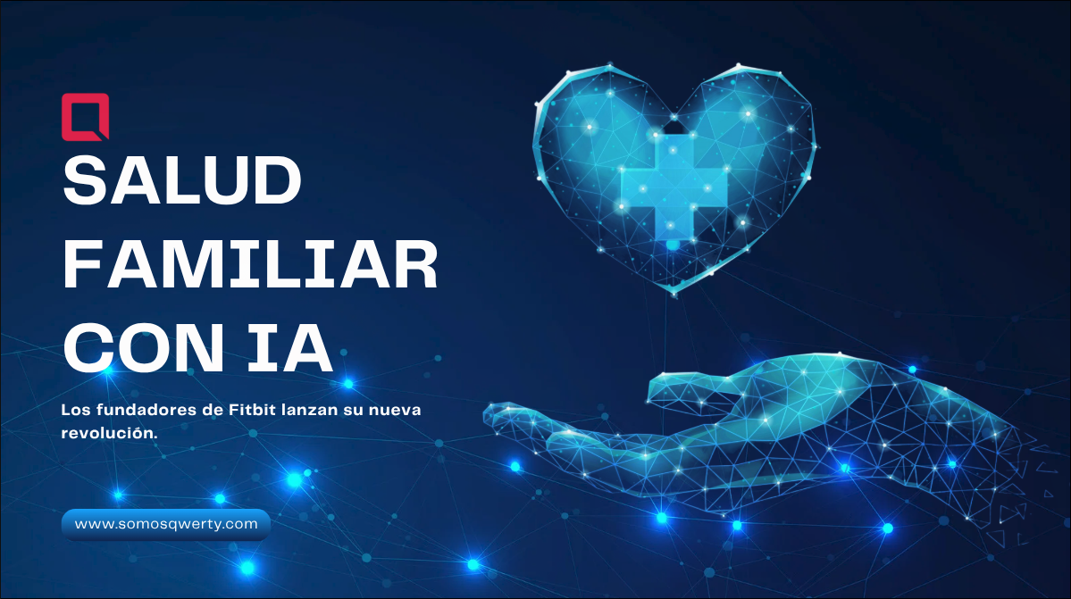 Los fundadores de Fitbit vuelven al ruedo: Lanzan plataforma de IA para la Salud Familiar